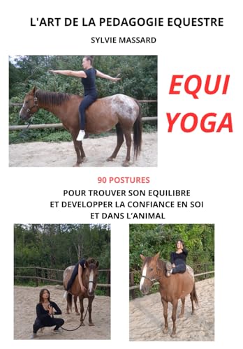 EQUI YOGA (L'ART DE LA PEDAGOGIE EQUESTRE) von CoolLibri