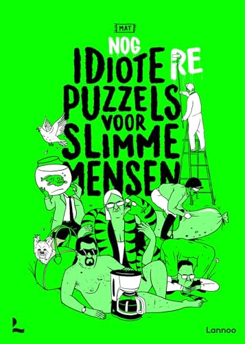 Nog idiotere puzzels voor slimme mensen: Superbekend van De Standaard Magazine Nog idiotere puzzels voor slimme mensen: Superbekend van De Standaard Magazine von Lannoo