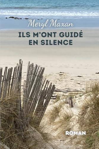 Ils m'ont guidé en silence Ils m'ont guidé en silence von AFNIL
