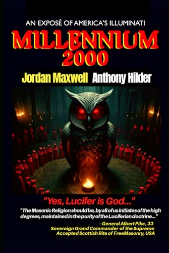 MILLENIUM 2000: EXPOSÉ OF AMERICA'S ILLUMINATI von Independently published