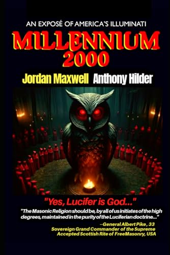 MILLENIUM 2000: EXPOSÉ OF AMERICA'S ILLUMINATI MILLENIUM 2000: EXPOSÉ OF AMERICA'S ILLUMINATI von Independently published