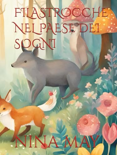 FILASTROCCHE NEL PAESE DEI SOGNI von Independently published