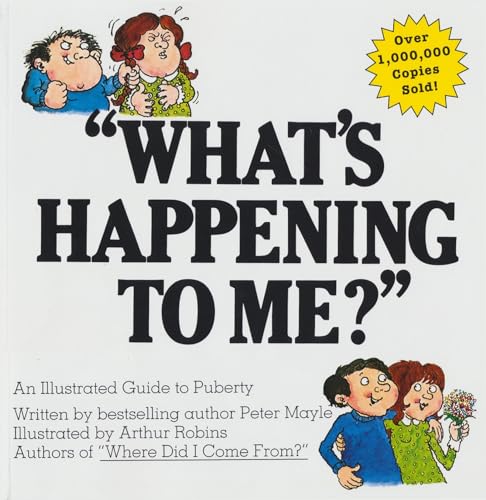 "What's Happening to Me?": The Classic Illustrated Children's Book on Puberty von Lyle Stuart
