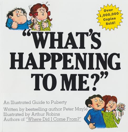 What's Happening To Me?: The Classic Illustrated Children's Book on Puberty von Lyle Stuart