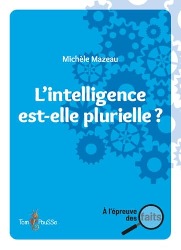 L'intelligence est-elle plurielle ? L'intelligence est-elle plurielle ? von TOM POUSSE