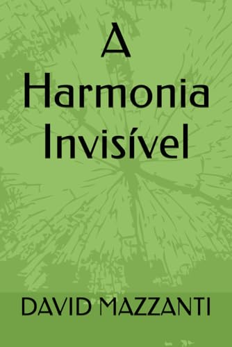 A Harmonia Invisível von Independently published