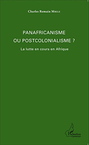 Panafricanisme et postcolonialisme ? von Editions L'Harmattan