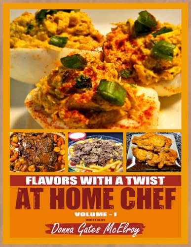 FLAVORS WITH A TWIST AT HOME CHEF von The American Book Publishing