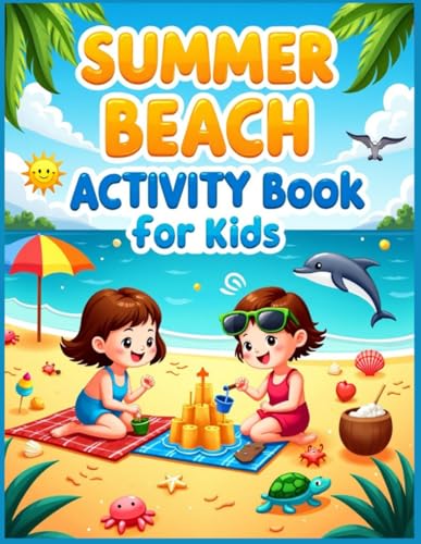 Summer Beach Activity Games for kids Activity Games Are Fun Ages 4-8.: Beach Summer Activity book for kids, Brain Blending Activity Games. von Independently published