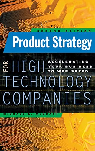 Product Strategy for High Technology Companies: Accelerating Your Business to Web Speed von McGraw-Hill Education