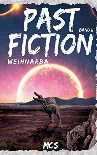 Past Fiction: Weihnarba