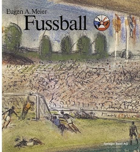Fussball in Basel und Umgebung von Birkhäuser