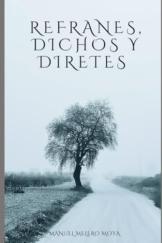 REFRANES, DICHOS Y DIRETES von Independently published
