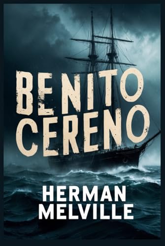 BENITO CERENO BENITO CERENO von Independently published