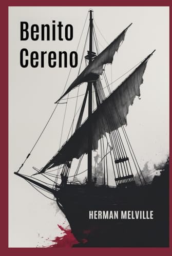 BENITO CERENO BENITO CERENO von Independently published