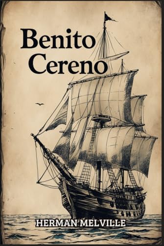 BENITO CERENO BENITO CERENO von Independently published