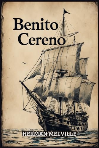 BENITO CERENO BENITO CERENO von Independently published