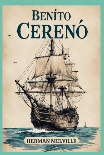 BENITO CERENO BENITO CERENO von Independently published