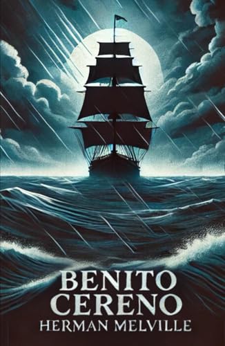 Benito Cereno Benito Cereno von Independently published