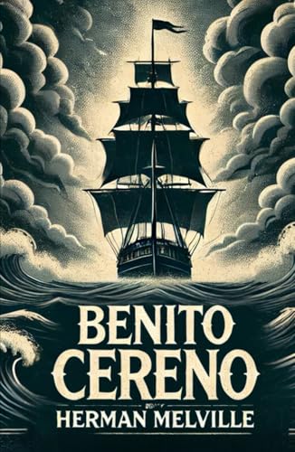 Benito Cereno Benito Cereno von Independently published