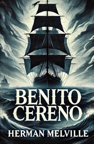 Benito Cereno Benito Cereno von Independently published