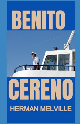 Benito Cereno Benito Cereno von Independently published