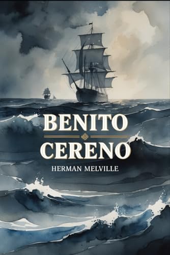 Benito Cereno Benito Cereno von Independently published