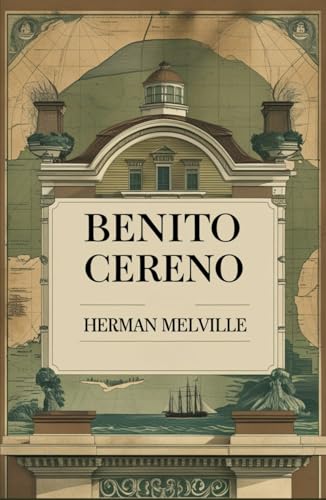 Benito Cereno Benito Cereno von Independently published