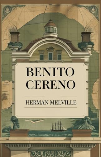 Benito Cereno Benito Cereno von Independently published