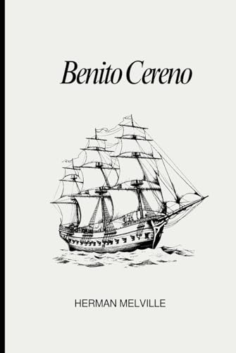 Benito Cereno Benito Cereno von Independently published