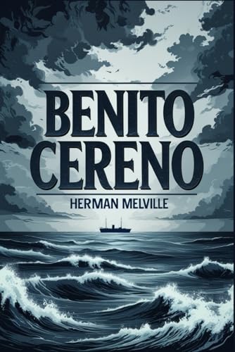 Benito Cereno Benito Cereno von Independently published