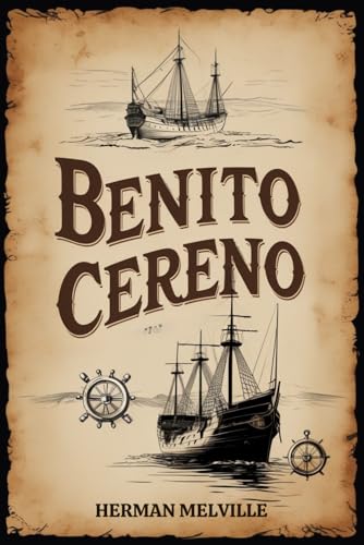 Benito Cereno Benito Cereno von Independently published