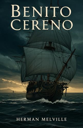 Benito Cereno Benito Cereno von Independently published