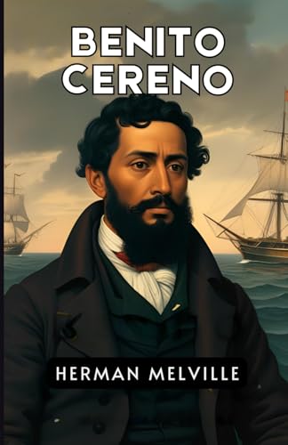 Benito Cereno Benito Cereno von Independently published