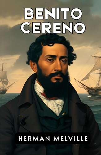 Benito Cereno Benito Cereno von Independently published