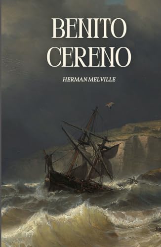 Benito Cereno Benito Cereno von Independently published