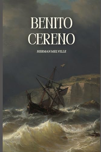 Benito Cereno Benito Cereno von Independently published