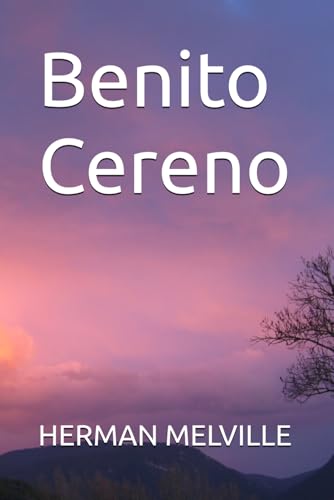 Benito Cereno Benito Cereno von Independently published