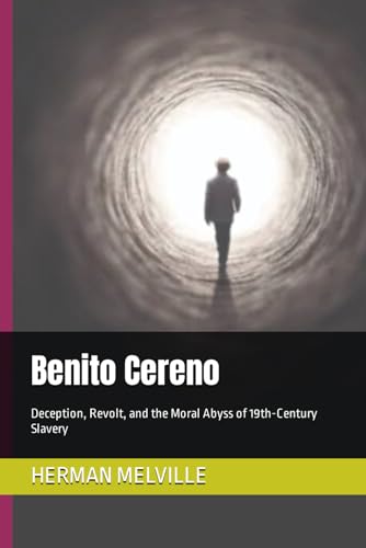 Benito Cereno: Deception, Revolt, and the Moral Abyss of 19th-Century Slavery