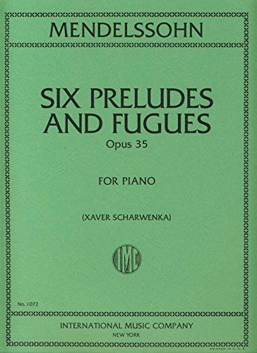 MENDELSSOHN - Preludios y Fugas (6) Op.35 para Piano (Scharwenka)