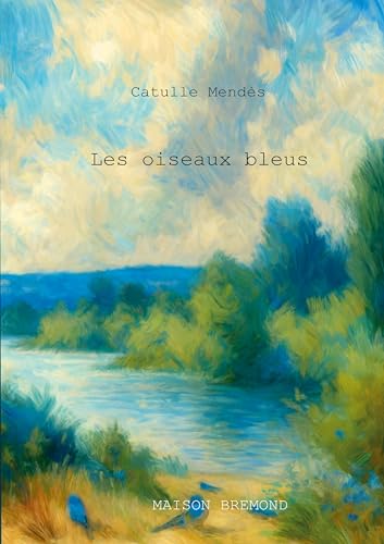 Les oiseaux bleus