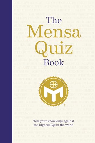 The Mensa Quiz Book: Test Your Knowledge Against the Highest IQs in the World von Welbeck Publishing