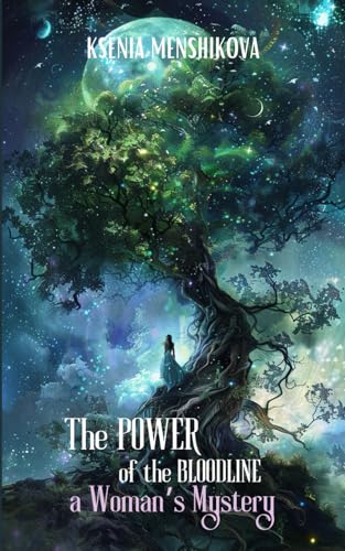The Power of the Bloodline - a Woman's Mystery (AD Libitum series/the Power of the Bloodline, Band 1) von Independently published