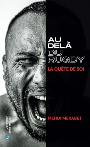 AU-DELÀ DU RUGBY, LA QUÊTE DE SOI