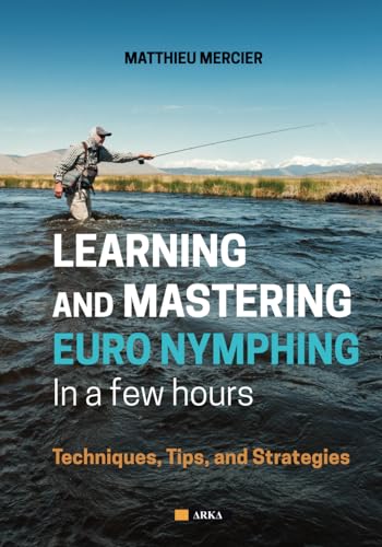 LEARNING AND MASTERING EURONYMPHING IN A FEW HOURS: Techniques, Tips, and Strategies von ARKA