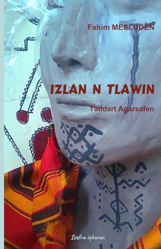 IZLAN N TLAWIN: Livre écrit en langue Kabyle (Berbère) von Anfil