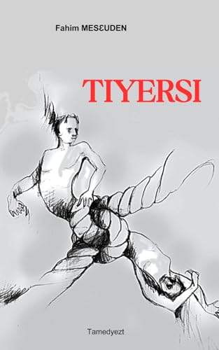 TIYERSI: Livre écrit en langue Kabyle (Berbère) von AFNIL