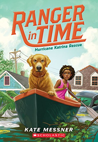 HURRICANE KATRINA RESCUE: Volume 8 (Ranger in Time, 8, Band 8)