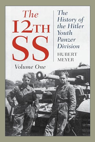 The 12th SS: The History of the Hitler Youth Panzer Division