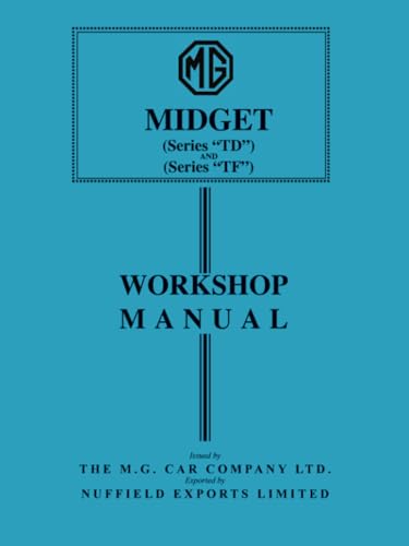 MG Midget Series TD and Series TF Workshop Manual: AKD580A von Brooklands Books